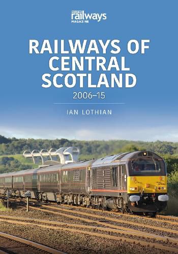 Cover image for Railways of Central Scotland: 2006-15