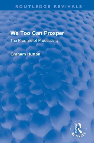 Cover image for We Too Can Prosper: The Promise of Productivity