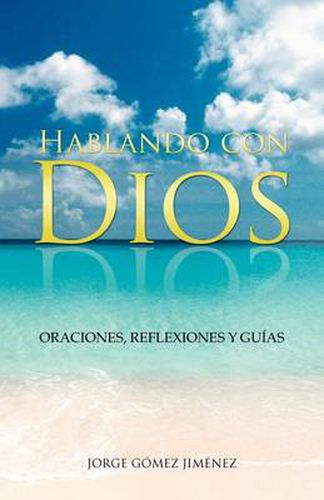 Cover image for Hablando Con Dios: Oraciones, Reflexiones y Guias