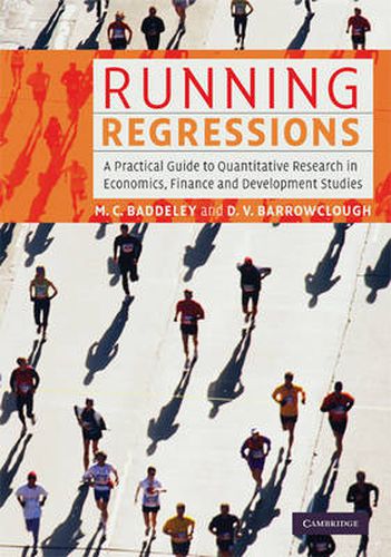 Running Regressions: A Practical Guide to Quantitative Research in Economics, Finance and Development Studies