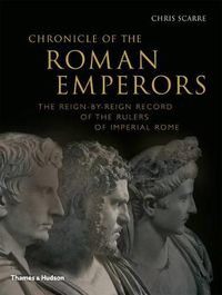 Cover image for Chronicle of the Roman Emperors: The Reign-by-Reign Record of the Rulers of Imperial Rome