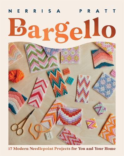 Cover image for Bargello: 17 Modern Needlepoint Projects for You and Your Home