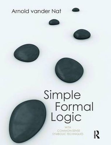 Cover image for Simple Formal Logic: With Common-Sense Symbolic Techniques