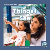 Cover image for All About Me: Things I See