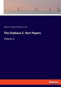 Cover image for The Orpheus C. Kerr Papers: Volume 2