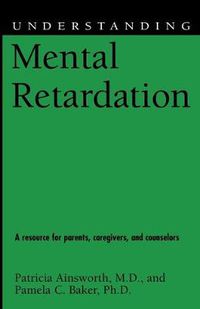 Cover image for Understanding Mental Retardation