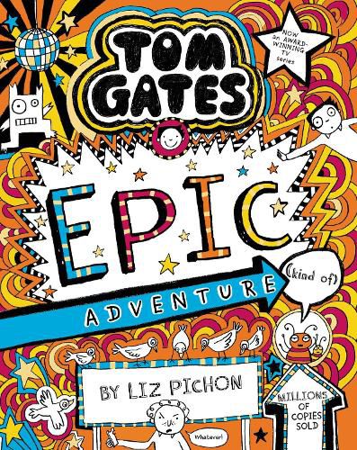 Cover image for Tom Gates 13: Tom Gates: Epic Adventure (kind of)