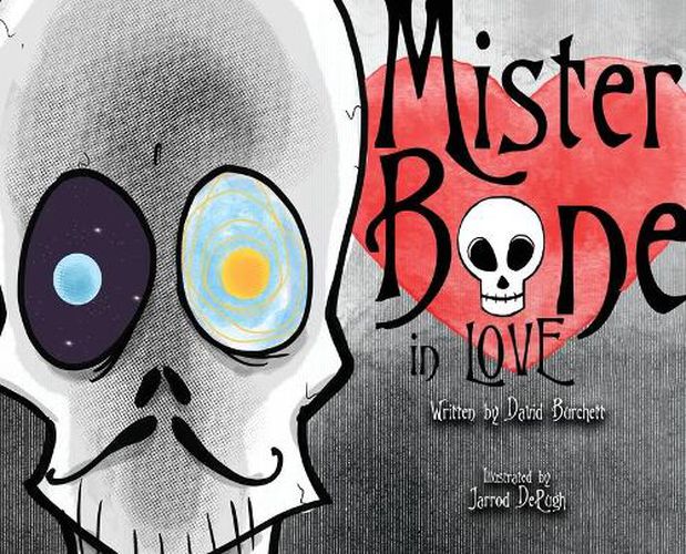 Cover image for Mister Bone in Love