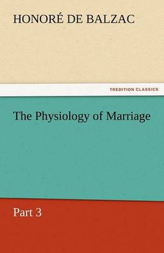 Cover image for The Physiology of Marriage, Part 3