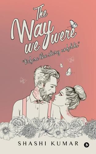 Cover image for The Way We Were: Before the story unfolds