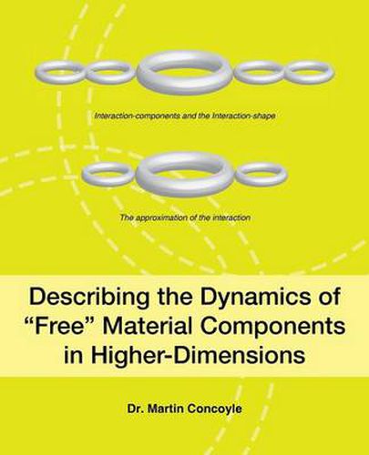 Cover image for Describing the Dynamics of  Free  Material Components in Higher-Dimensions