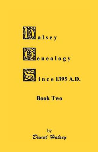 Cover image for Halsey Genealogy Since 1395 A. D., Book Two