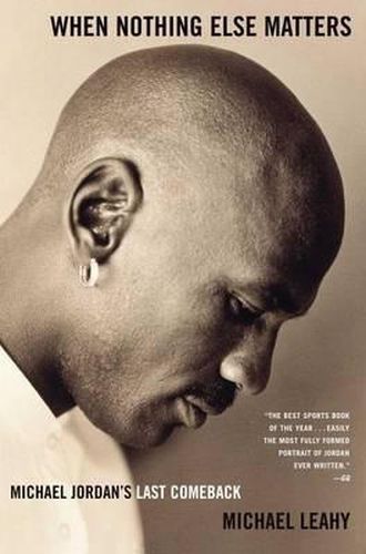Cover image for When Nothing Else Matters: Michael Jordan's Last Comeback