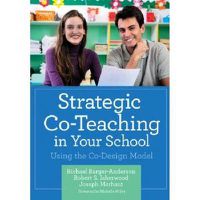 Cover image for Strategic Co-Teaching in Your School: Using the Co-Design Model