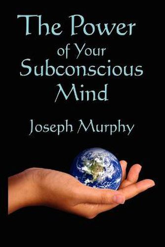 Cover image for The Power of Your Subconscious Mind