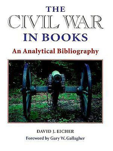 Cover image for The Civil War in Books: An Analytical Bibliography