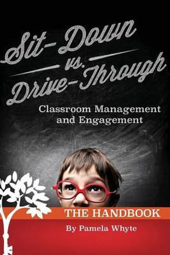 Cover image for Sit-Down vs. Drive-Through Classroom Management and Engagement: The Handbook