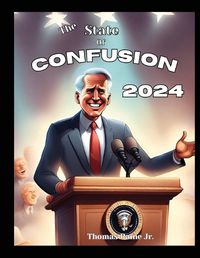 Cover image for The State Of Confusion 2024