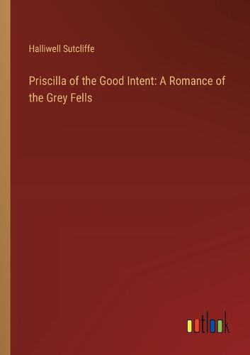 Cover image for Priscilla of the Good Intent