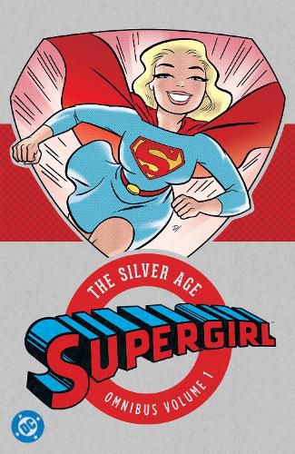 Cover image for Supergirl: The Silver Age Omnibus Vol. 1 (New Edition)