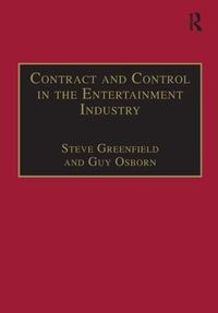 Cover image for Contract and Control in the Entertainment Industry: Dancing on the Edge of Heaven