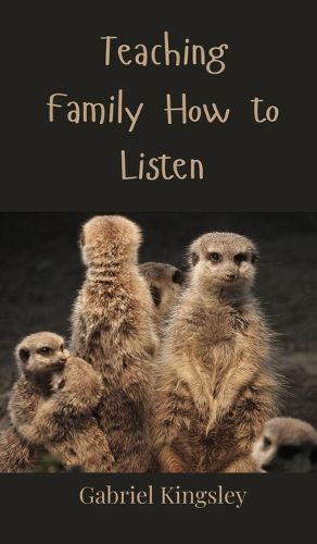 Cover image for Teaching Family How to Listen