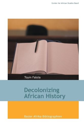 Cover image for Decolonizing African History