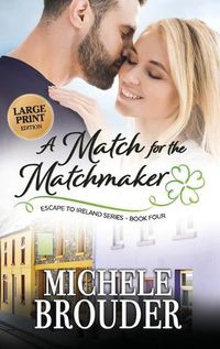 Cover image for A Match for the Matchmaker (Large Print)