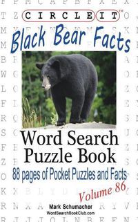 Cover image for Circle It, Black Bear Facts, Word Search, Puzzle Book