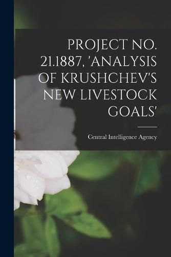 Cover image for Project No. 21.1887, 'Analysis of Krushchev's New Livestock Goals