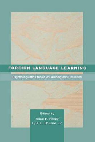 Cover image for Foreign Language Learning: Psycholinguistic Studies on Training and Retention