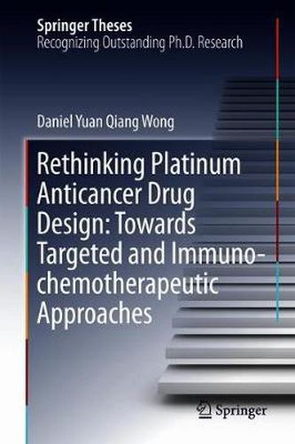 Cover image for Rethinking Platinum Anticancer Drug Design: Towards Targeted and Immuno-chemotherapeutic Approaches