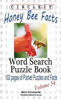 Cover image for Circle It, Honey Bee Facts, Word Search, Puzzle Book