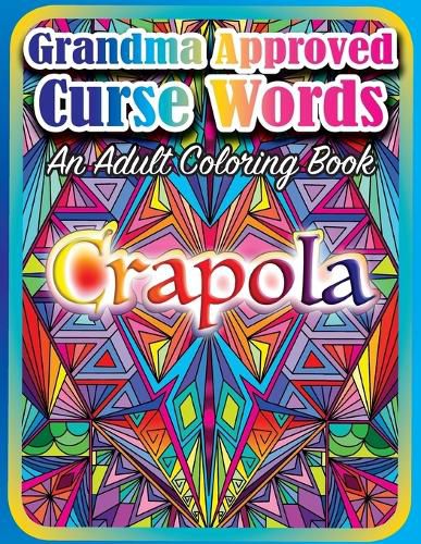 Cover image for Grandma Approved Curse Words: An Adult Coloring Book