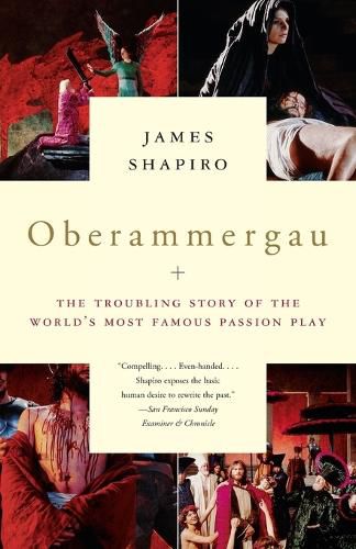 Cover image for Oberammergau: The Troubling Story of the World's Most Famous Passion Play