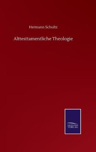 Cover image for Alttesttamentliche Theologie