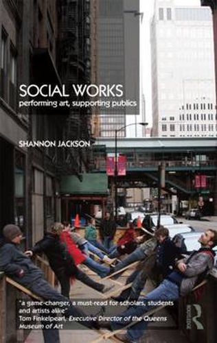 Cover image for Social Works: Performing Art, Supporting Publics