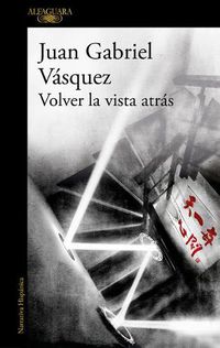 Cover image for Volver la vista atras / Look Back