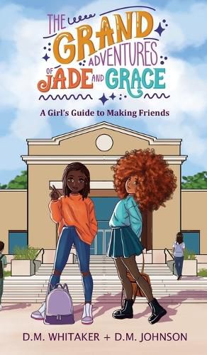 The Grand Adventures of Jade and Grace