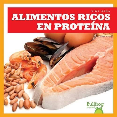 Alimentos Ricos En Proteinas (Protein Foods)