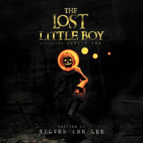 Cover image for The Lost Little Boy: Starring Josiah Lee