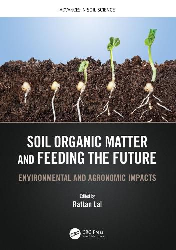 Cover image for Soil Organic Matter and Feeding the Future: Environmental and Agronomic Impacts