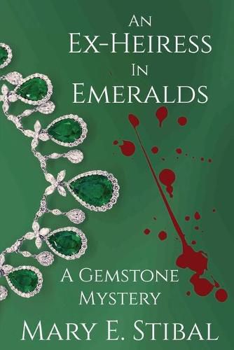 Cover image for An Ex-Heiress in Emeralds: A Gemstone Mystery