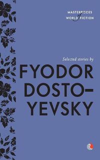 Cover image for Selected Stories By Fyodor Dostoyevsky