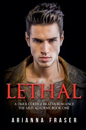 Cover image for Lethal - A Dark Collage Bratva Romance