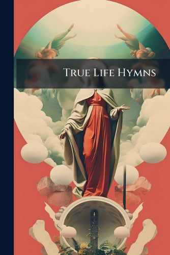 Cover image for True Life Hymns