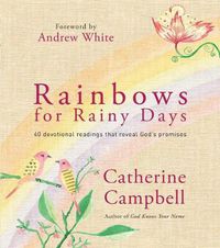Cover image for Rainbows for Rainy Days: 40 devotional readings that reveal God's promises