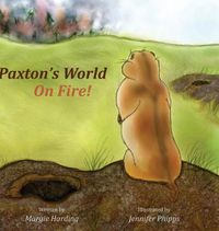 Cover image for Paxton's World On Fire