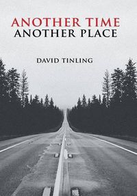 Cover image for Another Time Another Place