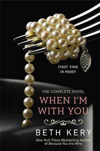 Cover image for When I'm with You: A Because You Are Mine Novel